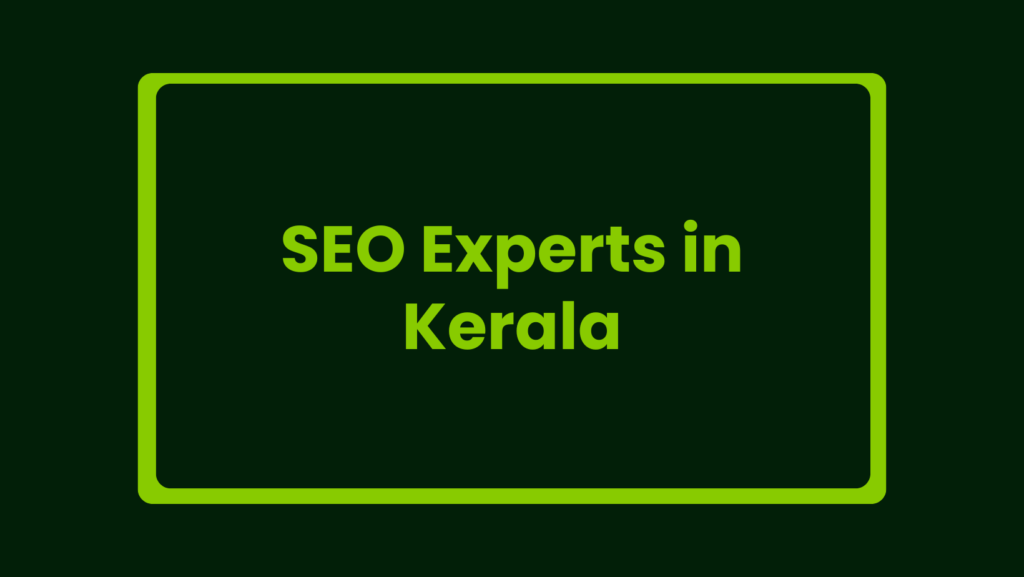 SEO Experts in Kerala