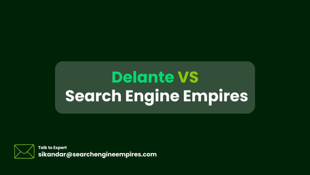 Delante vs Search Engine Empires Delante vs Search Engine Empires