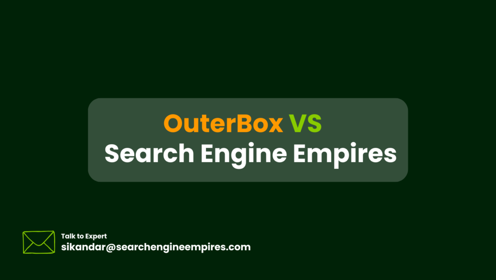OuterBox vs Search Engine Empires OuterBox vs Search Engine Empires
