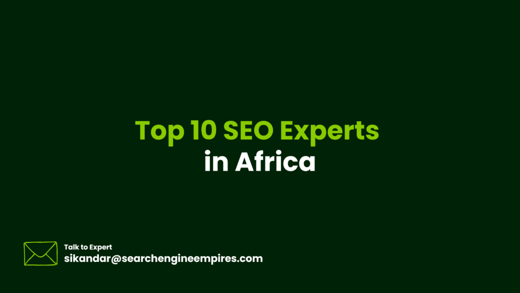 Top 10 SEO Experts in Africa SEO Experts in Africa