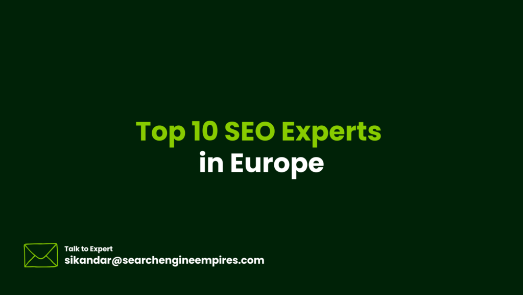 Top 10 SEO Experts in Europe SEO Experts in Europe