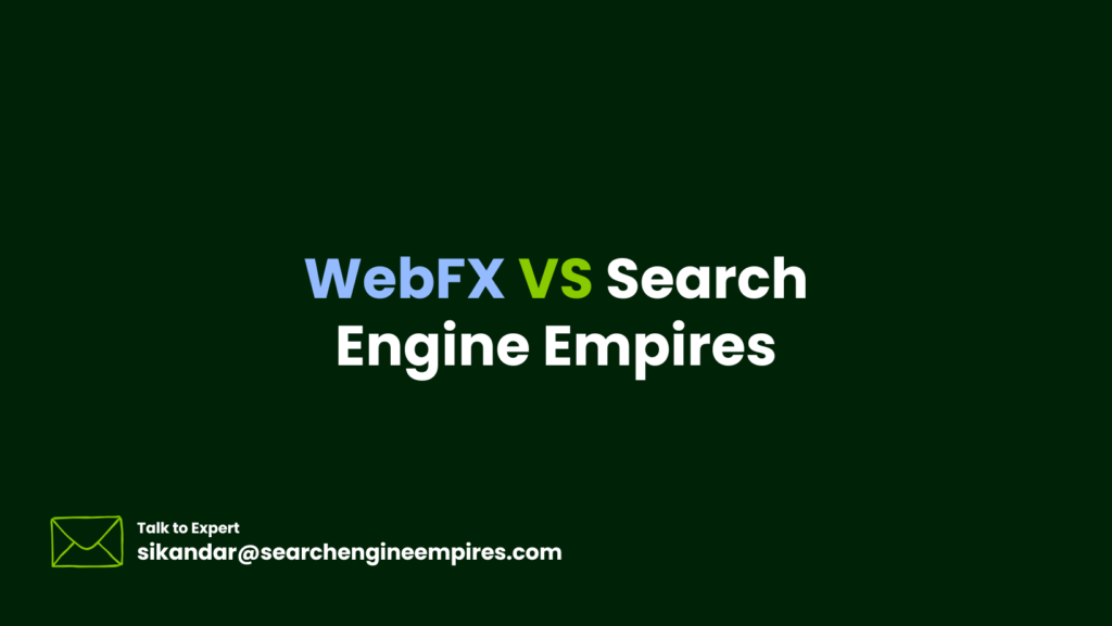 WebFX vs Search Engine Empires WebFX VS Search Engine Empires