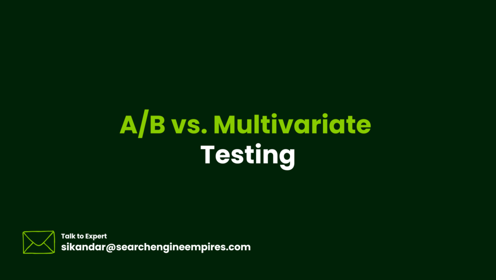 A/B vs. Multivariate Testing AB vs. Multivariate Testing