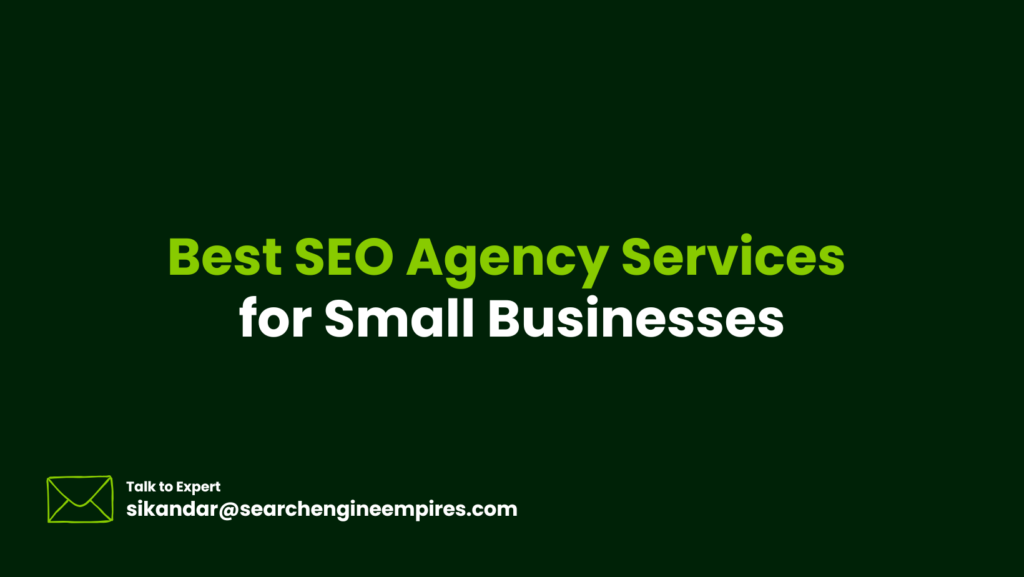 Best SEO Agency Services for Small Businesses Best SEO Agency Services for Small Businesses