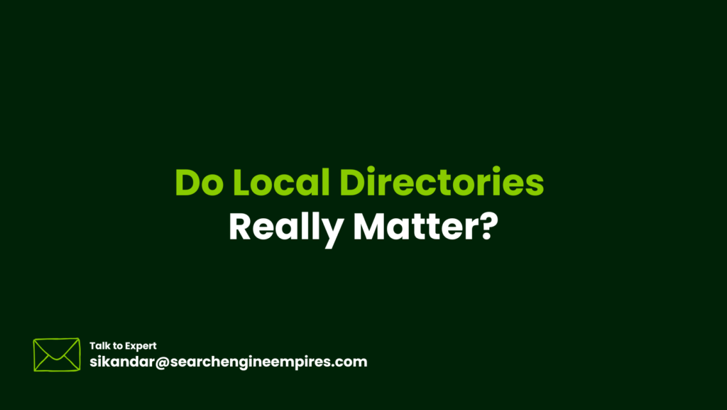 Do Local Directories Really Matter? Do Local Directories Really Matter