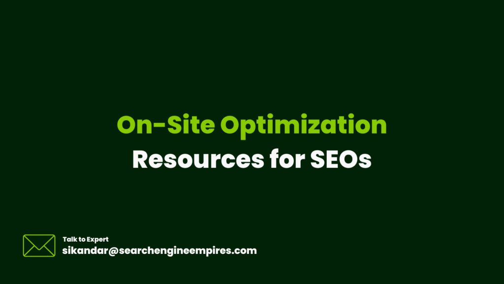 On-Site Optimization Resources for SEOs