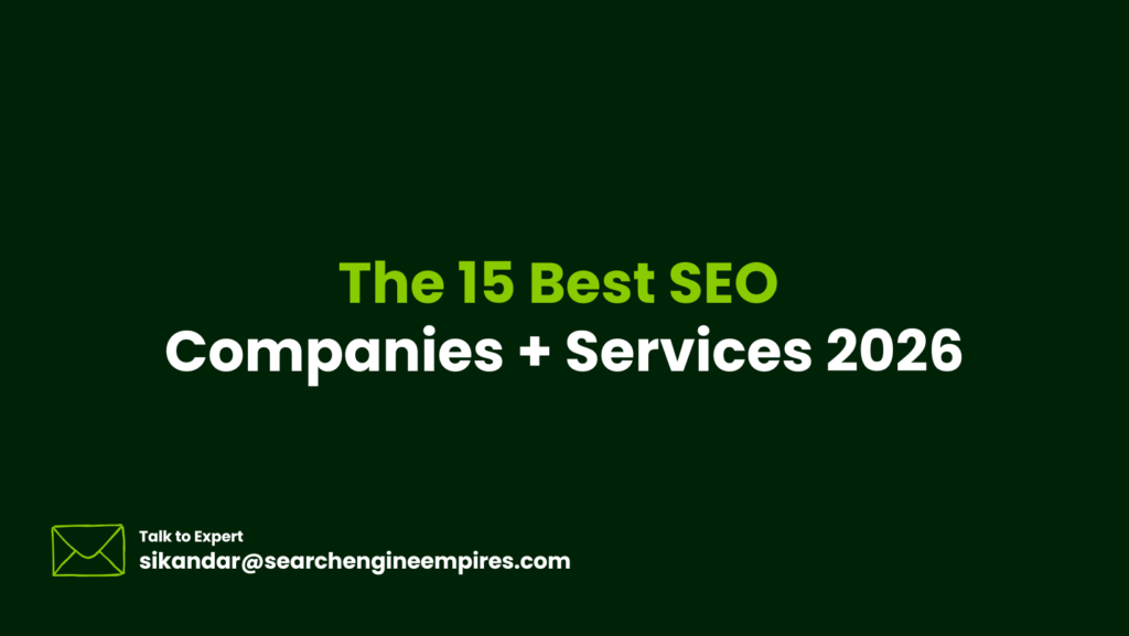 The 15 Best SEO Companies + Services The 15 Best SEO Companies + Services 2026
