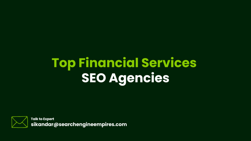 Top Financial Services SEO Agencies Top Financial Services SEO Agencies