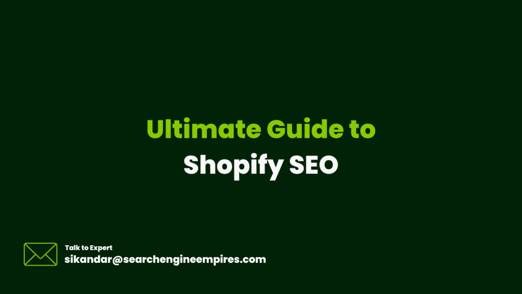 Ultimate Guide to Shopify SEO