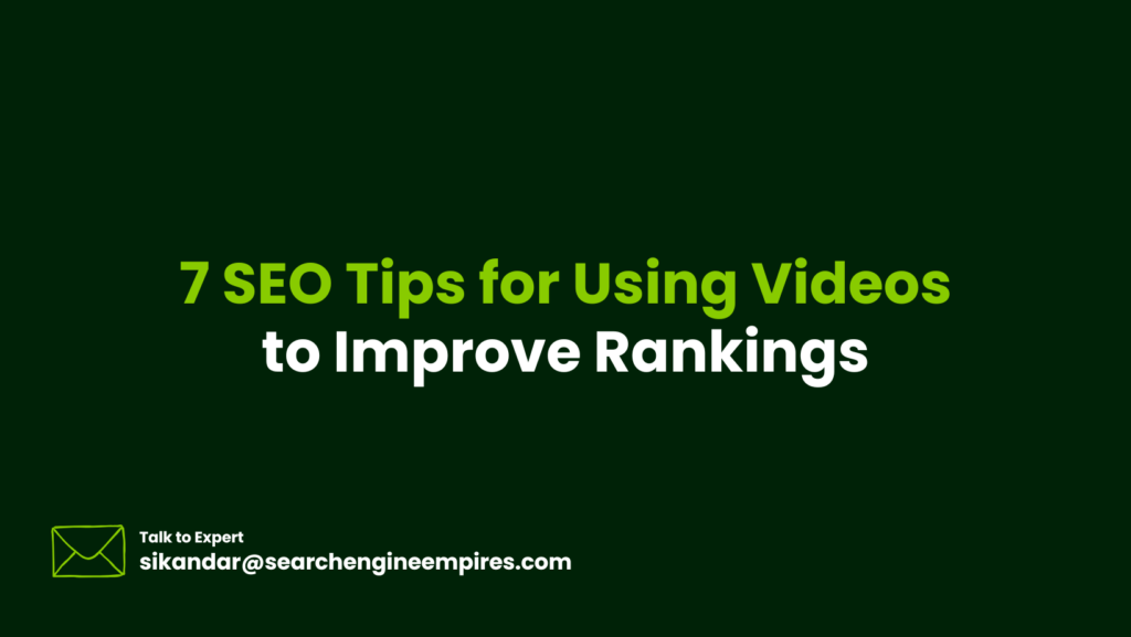 7 SEO Tips for Using Videos to Improve Rankings 7 SEO Tips for Using Videos to Improve Rankings