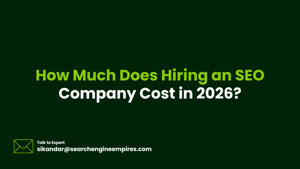 How Much Does Hiring an SEO Company Cost in 2026? How Much Does Hiring an SEO Company Cost in 2026