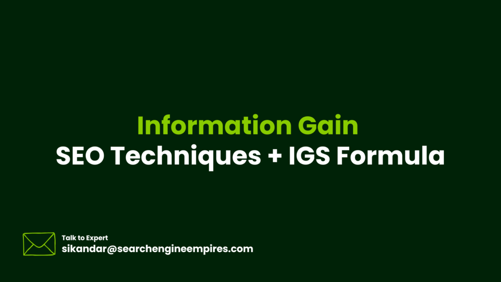 Information Gain SEO Techniques + IGS Formula Information Gain SEO Techniques + IGS Formula