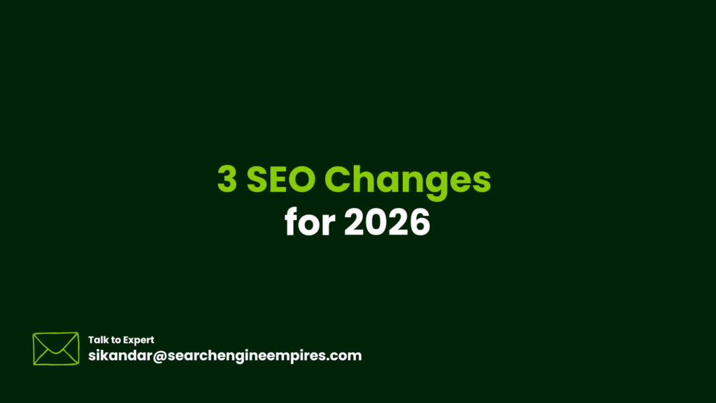 3 SEO Changes for 2026 SEO Changes