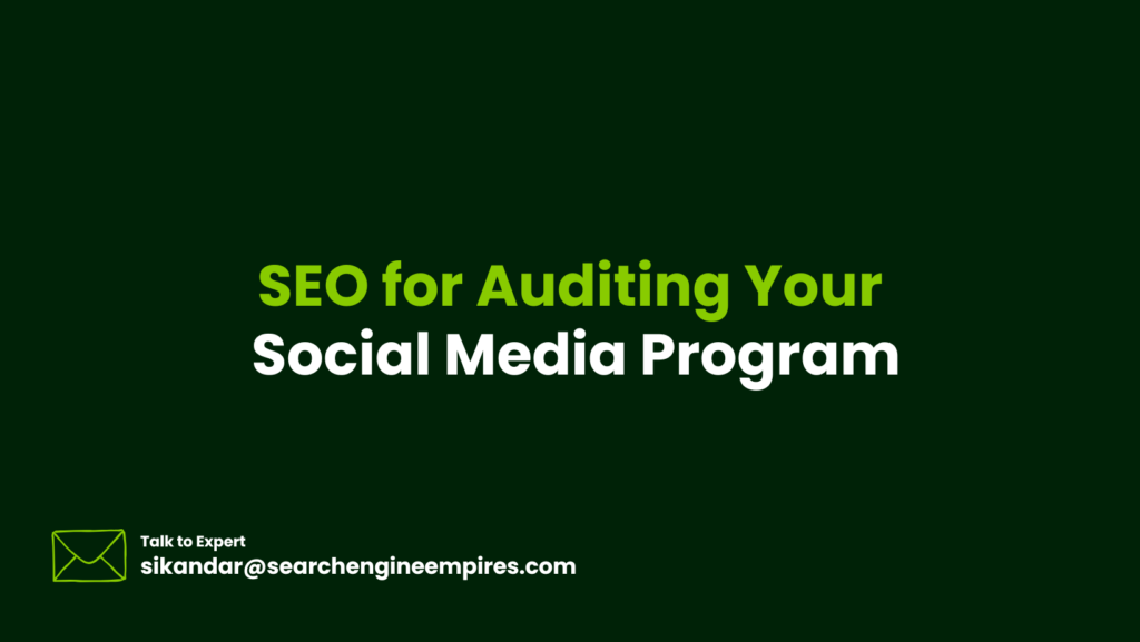 SEO for Auditing Your Social Media Program SEO for Auditing Your Social Media Program