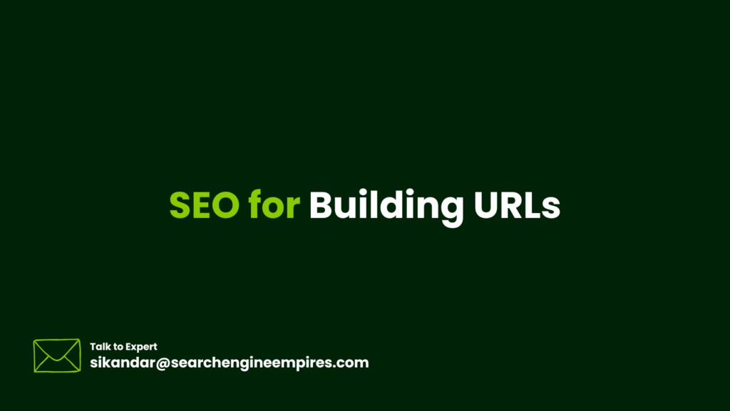 SEO for Building URLs SEO for Building URLs